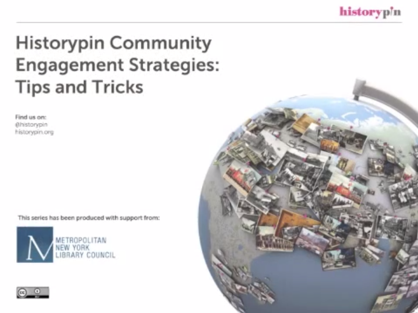 Community Archiving, Strategies for Engagement Historypin About