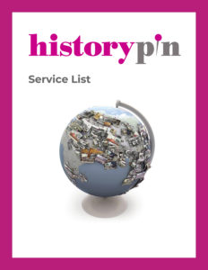 Historypin Service List